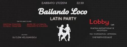 BAILANDO LOCO FIRST LATIN PARTY!!!!!!